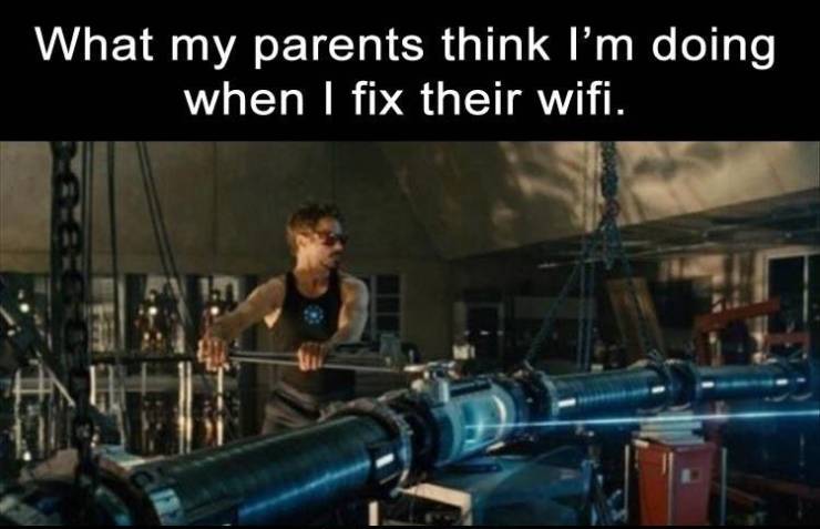 arm - What my parents think I'm doing when I fix their wifi.