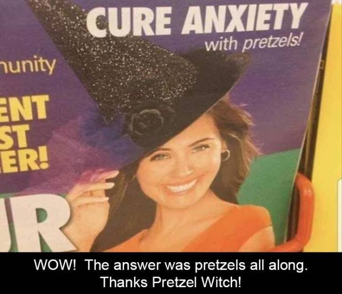 album cover - Cure Anxiety with pretzels! munity Ent St Er! R Wow! The answer was pretzels all along. Thanks Pretzel Witch!