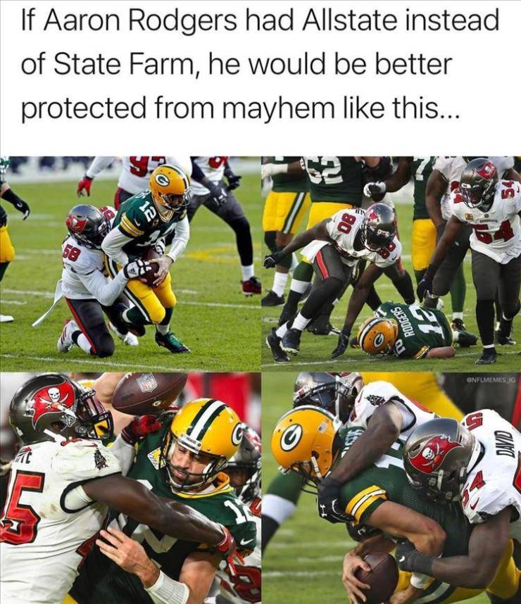canadian football - If Aaron Rodgers had Allstate instead of State Farm, he would be better protected from mayhem this... 58 Rodgers Onfumemes Ig David