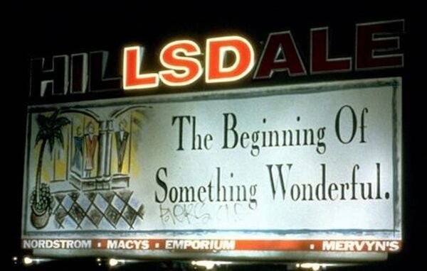electronic signage - Hi Lsdale Sy The Beginning of Something Wonderful. con Nordstrom . Macys. Emporium Mervyn'S