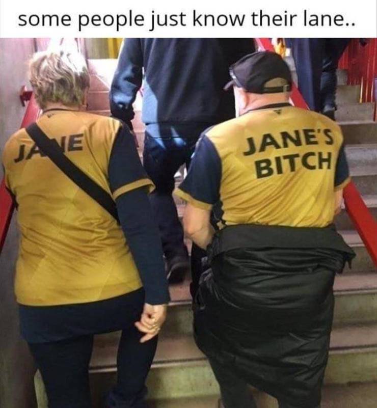 t shirt - some people just know their lane.. Jave Jane'S Bitch