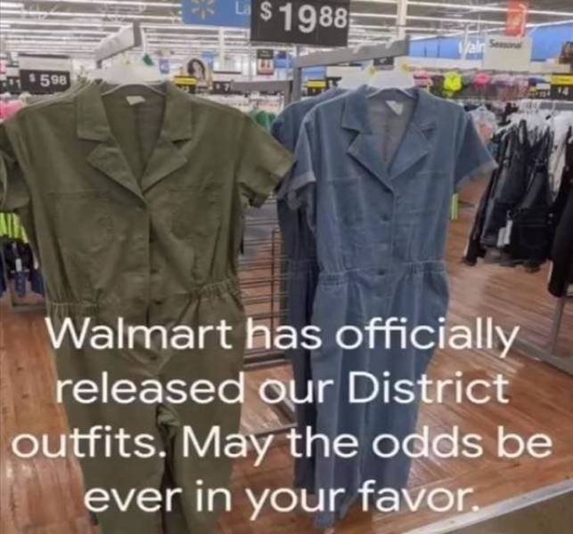walmart district outfits meme - $ 1988 1598 Walmart has officially released our District outfits. May the odds be ever in your favor.