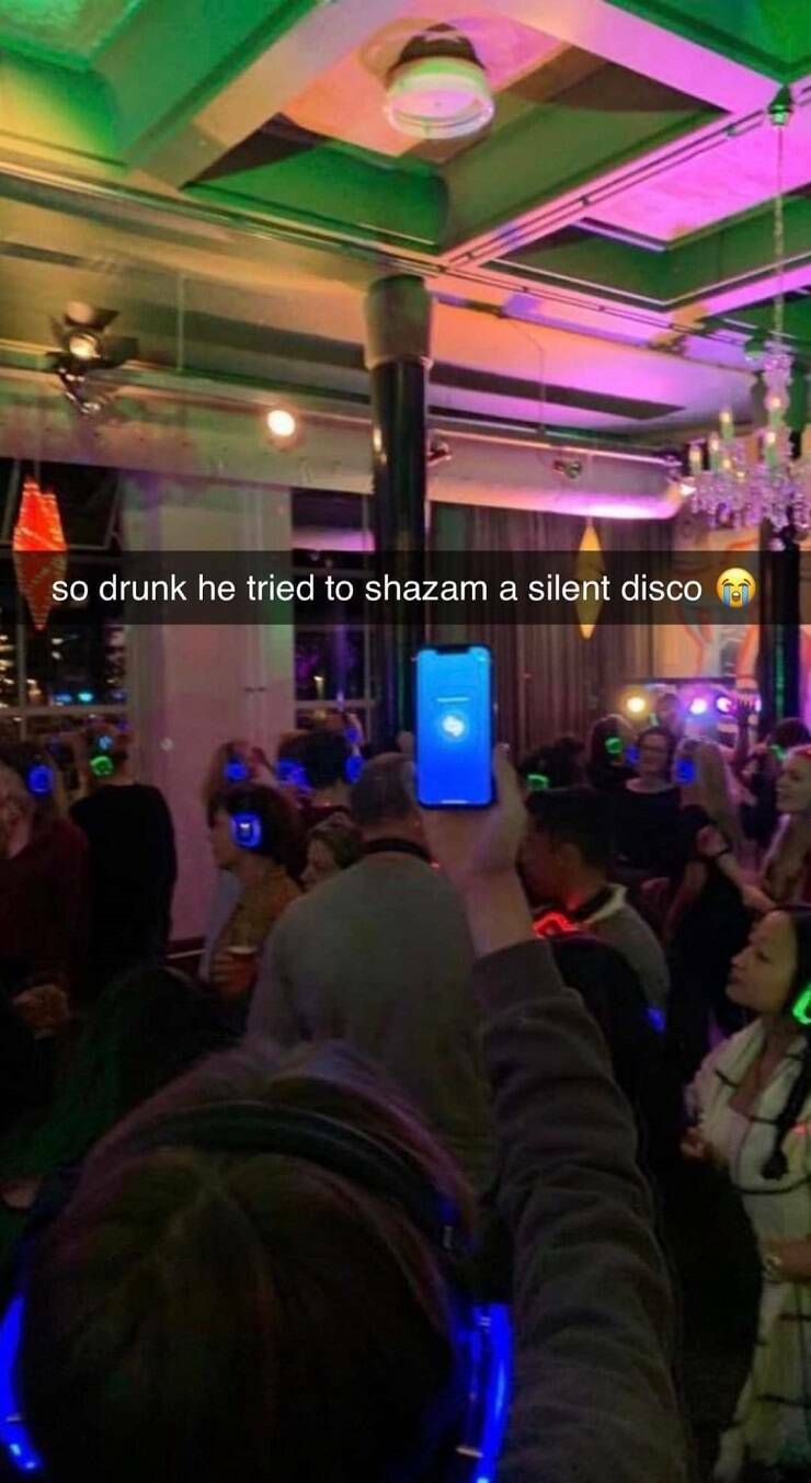 Random Pictures - silent disco shazam - so drunk he tried to shazam a silent disco