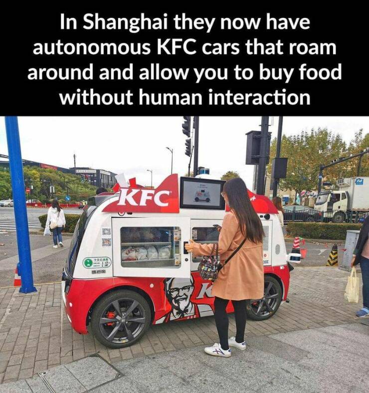 cool random pics - driverless kfc food truck - In Shanghai they now have autonomous Kfc cars that roam around and allow you to buy food without human interaction Rear