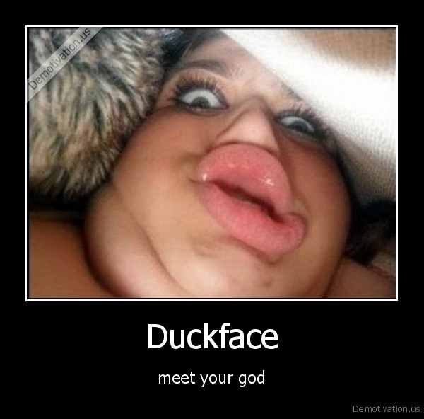 Duck Faces
