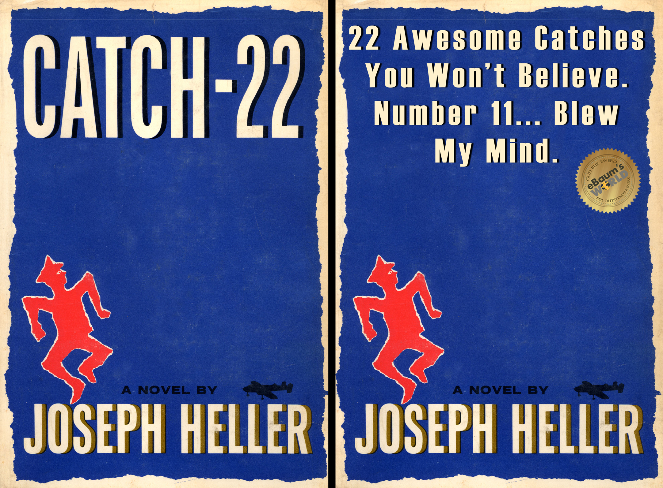 catch 22 book - Catch22A 22 Awesome Catches You Won't Believe. Number 11... Blew My Mind. A Novel By A Novel By Joseph Heller Joseph Heller