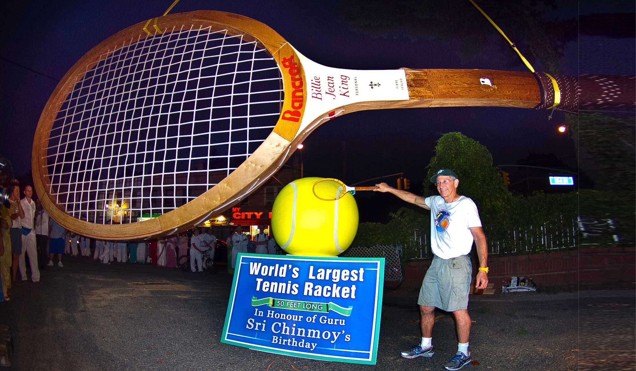 Tennis Racket, world's largest, in honour of Sri Chinmoy's 81st birth anniversary, 50 ft. 3.07 in. long, 16 ft. 8.6 in. wide, New York, August 27, 2012
