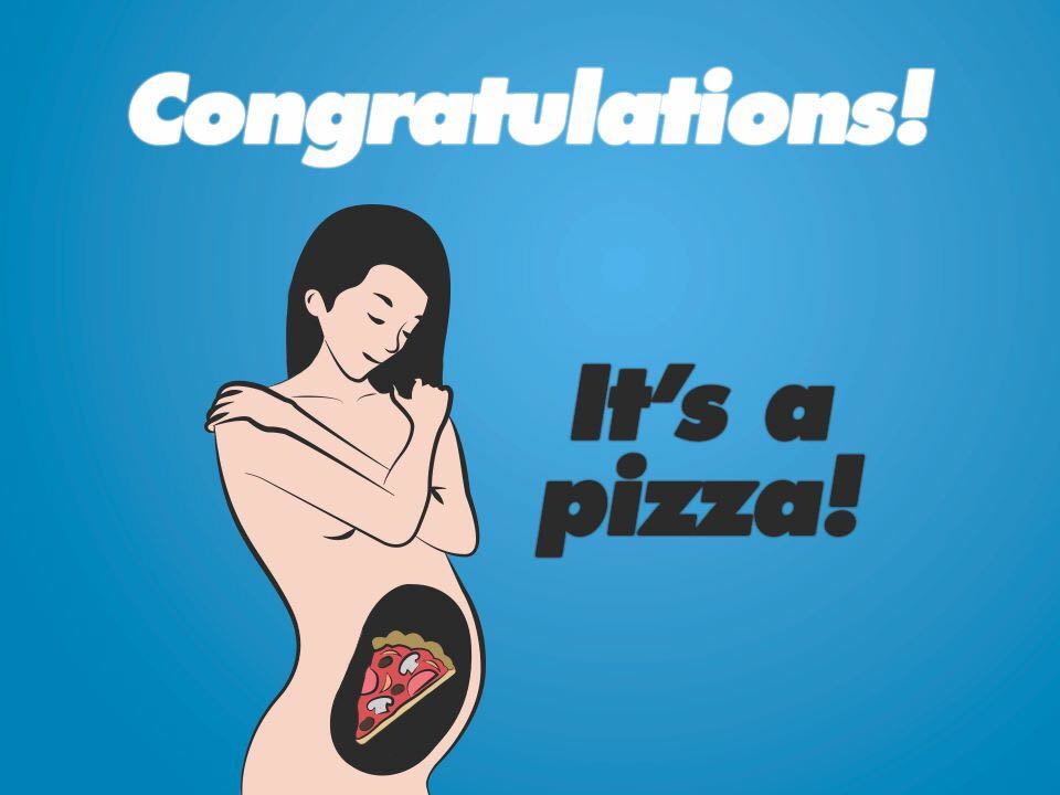 congratulations its a pizza - Congratulations! It's a pizza!