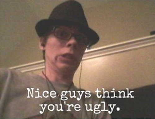 photo caption - Nice guys think you're ugly.