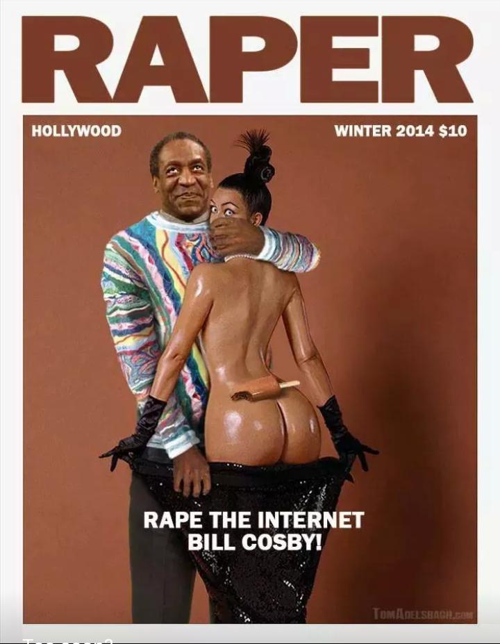 bill cosby porn - Raper Hollywood Winter 2014 $10 Rape The Internet Bill Cosby! Tomadelseacilem