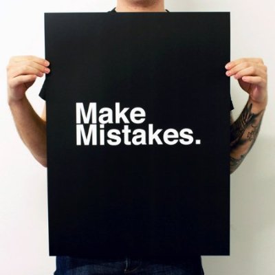 Only people who don't work make no mistakes. Via <a href="https://www.reddit.com/user/dershodan" target="_blank">dershodan</a>.