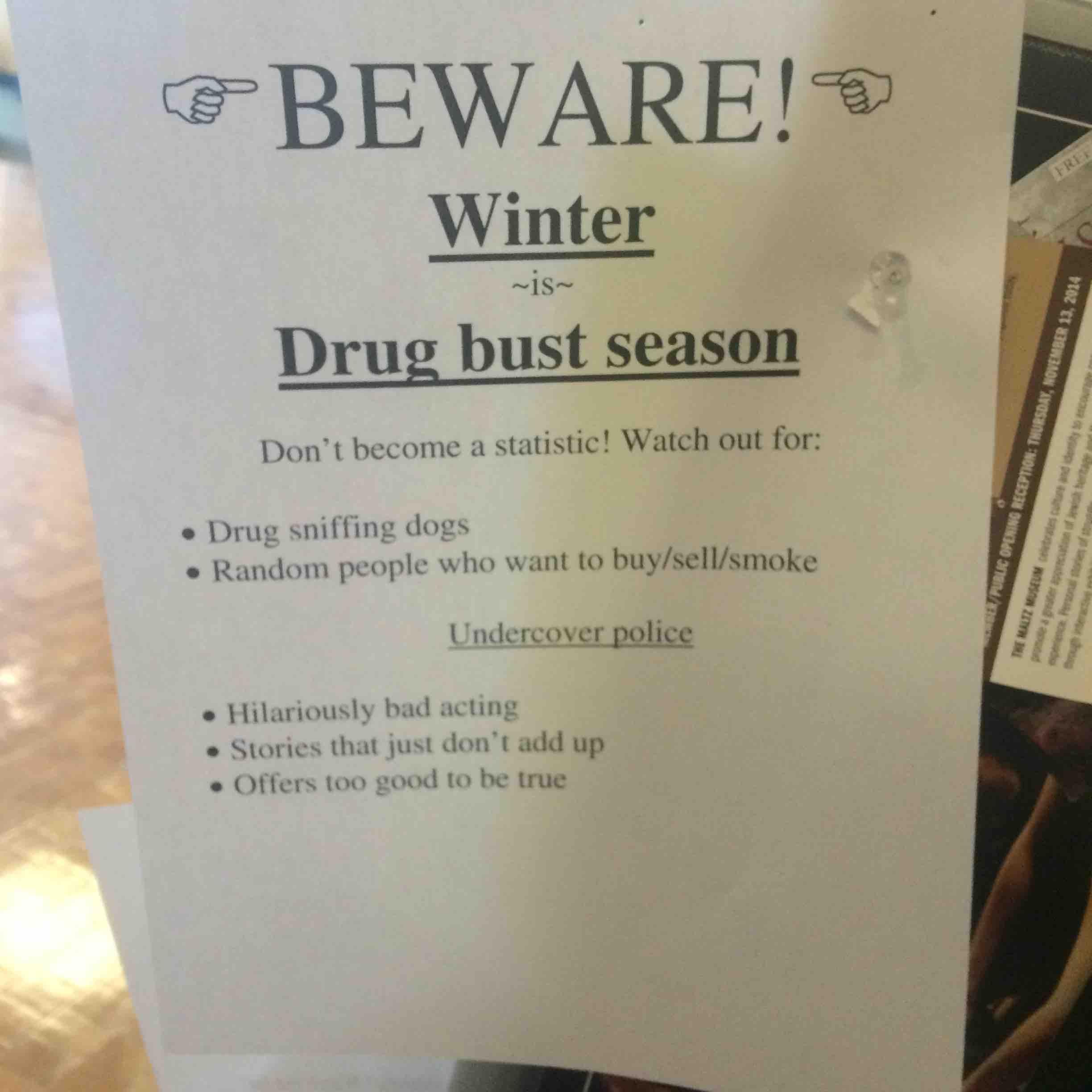 air freshener tree meme - Beware! Winter ~is~ Drug bust season Don't become a statistic! Watch out for D Sepublic Opening Reception. Thursday, R Drug sniffing dogs Random people who want to buysellsmoke Undercover police Mouson Ztw 1 Hilariously bad actin
