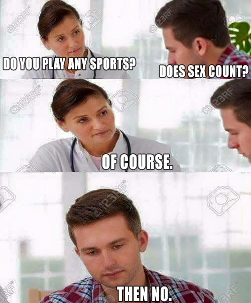 does sex count - Pa 23RF Do You Play Any Sports Does Sex Count? 23RF Of Course. Then No.
