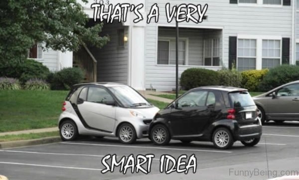 smart parking meme - 203 That'S A Very Smart Idea FunnyBeing.com