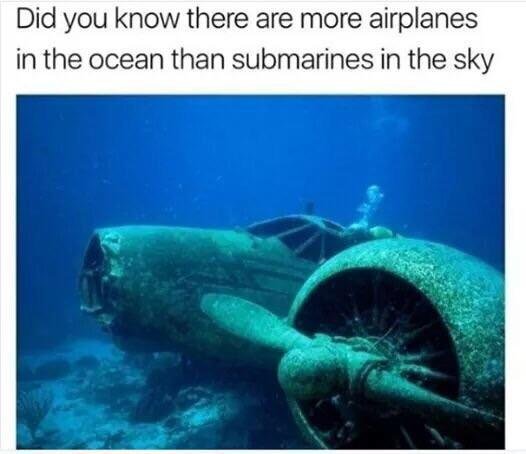 sunken plane - Did you know there are more airplanes in the ocean than submarines in the sky