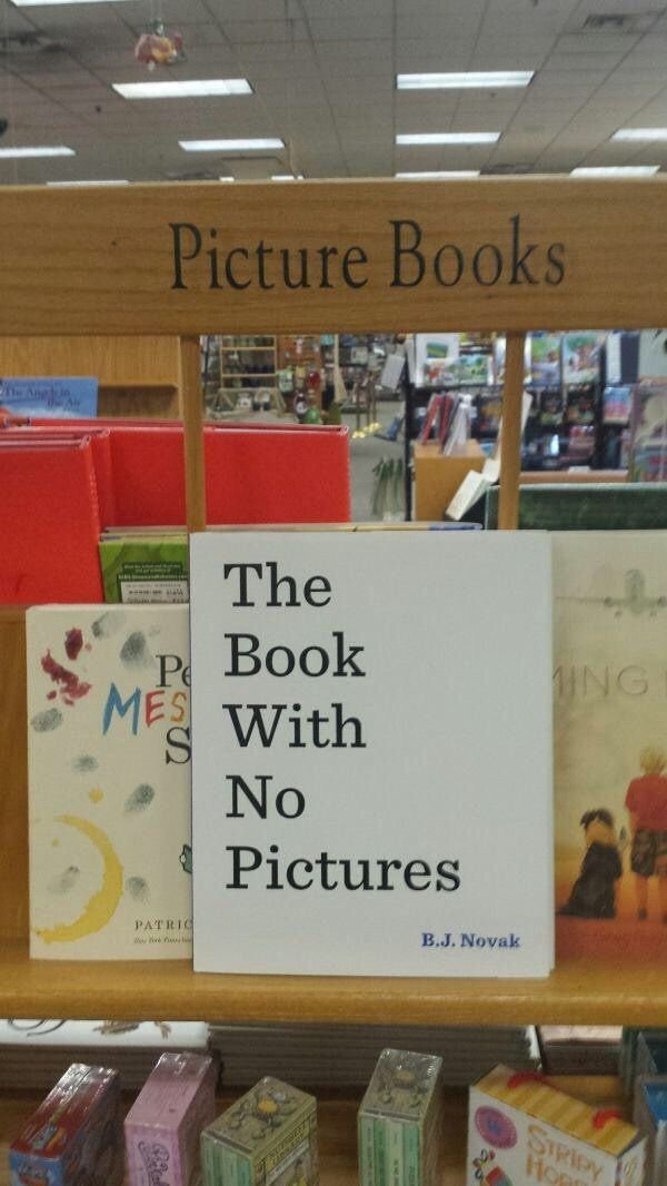 bookselling - Picture Books Hing The Book With No Pictures Patric B.J. Novak