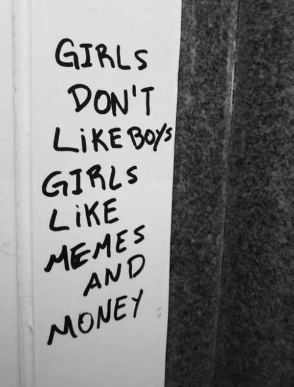 random pic girls don t like boys girls like memes and money - Girls Don'T Boys Girls Memes And Money