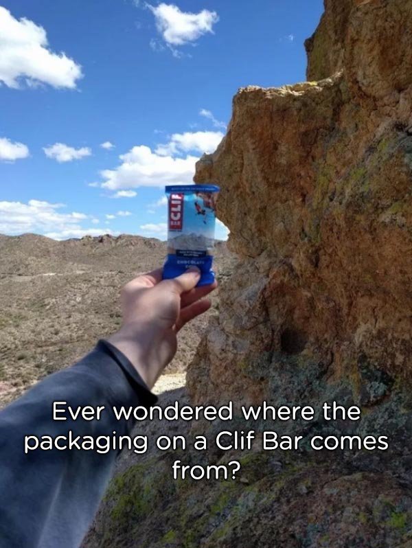 clif bar actual cliff - Ever wondered where the packaging on a Clif Bar comes from?