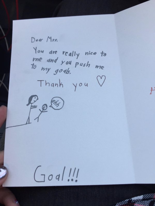 handwritten valentines day card - Dear Mrs. You are really nice to me and you push me to my goals. Thank you Goal!!!