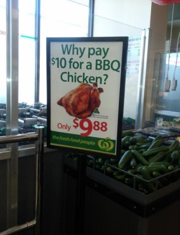 funny deals - Ow Why pay $10 for a Bbq Chicken? Only $988 the fresh food people