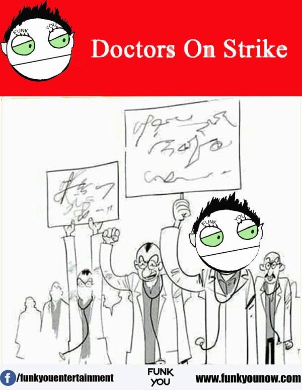 doctor on strike - Doctors On Strike . f funkyouentertainment Funk You
