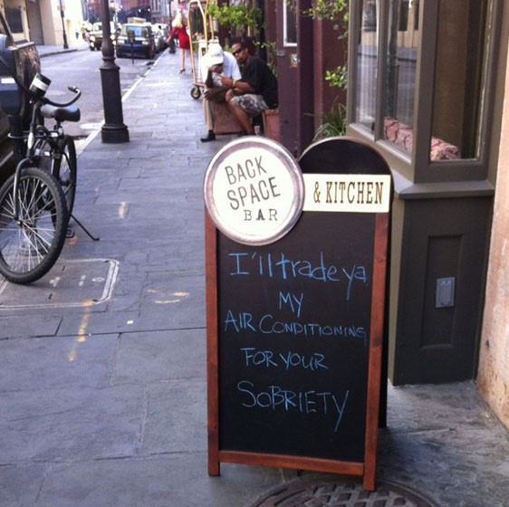 funny bar signs - Back Space & Kitchen Bar I'll tradeya My Air Conditioning For Your Sobriety
