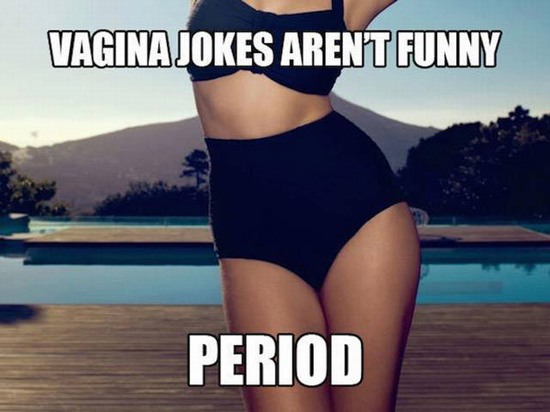 corny dad joke corny one liner - Vagina Jokes Arent Funny Period
