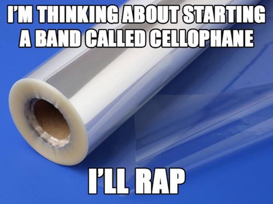 corny dad joke morning corny - I'M Thinking About Starting A Band Called Cellophane I'Ll Rap