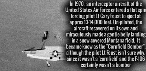 monochrome photography - In 1970, an interceptor aircraft of the United States Air Force entered a flat spin forcing pilot Lt Gary Foust to eject at approx 1314,000 feet. Unpiloted, the aircraft recovered on its own and miraculously made a gentle belly la