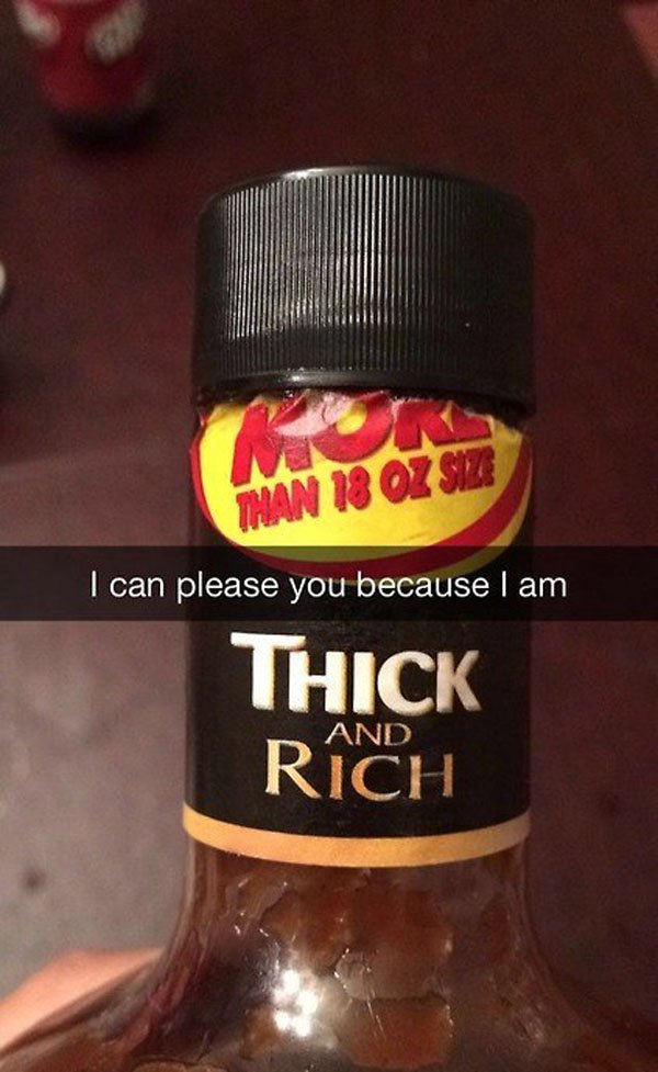 snapchat liqueur - Corte o ods I can please you because I am Thick And Rich