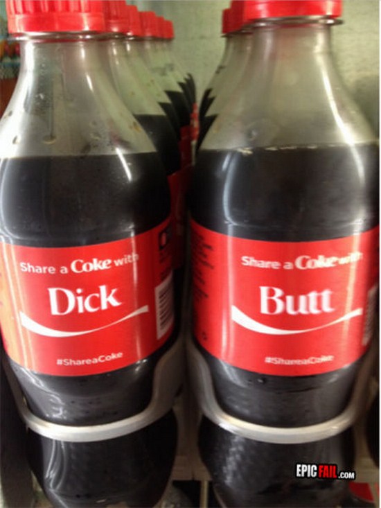share a coke funny - a Coc a Coke with Dick Butt acoke Epic Fail.Com
