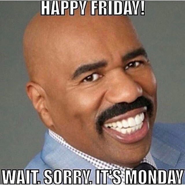 Friday meme with Steve Harvey mixing up the days
