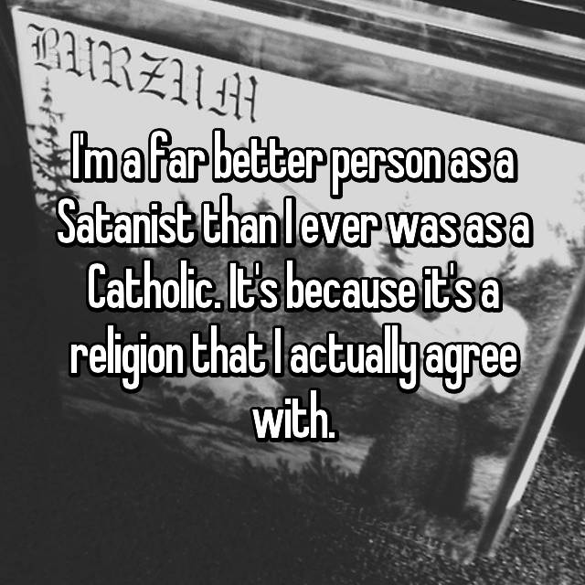 coppertone - Burzum Inafar better personasa "Satanist than lever wasasa Catholic. It's because it'sa religion that I actuallyagree with.