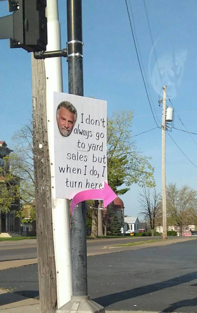 quincy il memes - I don't always go to yard sales but when I do, I turn here