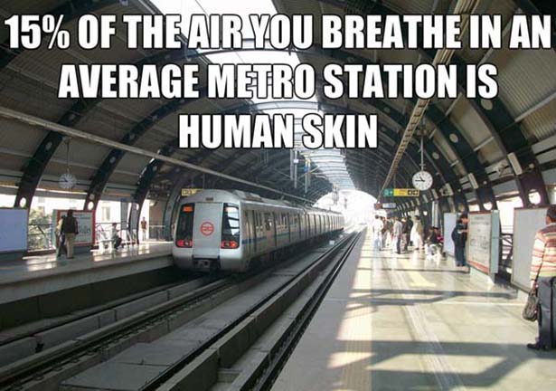 15% Of The Air You Breathe In An Average Metro Station Is Human Skin
