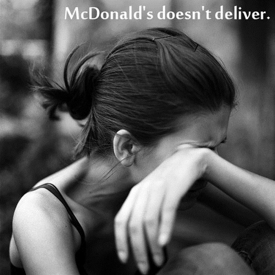sad girl - McDonald's doesn't deliver.