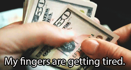 money gif - My fingers are getting tired.