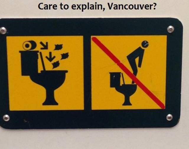 funny toilet signs - Care to explain, Vancouver?