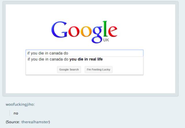 web page - Google Uk if you die in canada do if you die in canada do you die in real life Google Search I'm Feeling Lucky woofuckingjiho no Source therealhamster