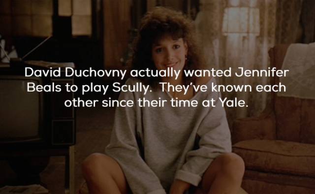 x files facts - David Duchovny actually wanted Jennifer Beals to play Scully. They've known each other since their time at Yale.