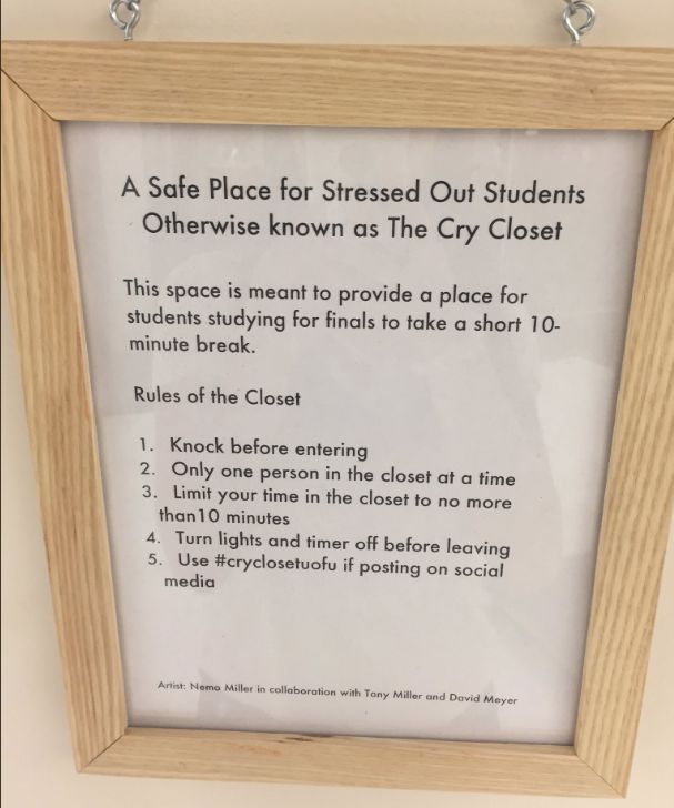 There are some rules and time limitations. Only one person per cry session, and you only get ten minutes:Ladies and gentlemen, if you are in need of something like this on a University level... You just might not be mature enough to be there