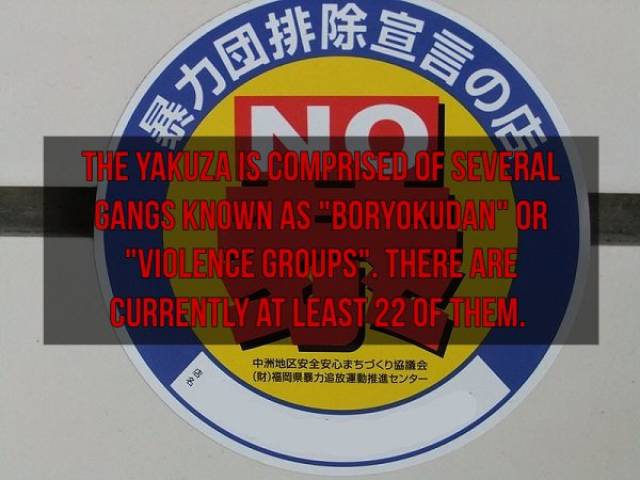 signage - The Yakuza Is Comprised Of Several Gangs Known As "Boryokudan" Or "Violence Groups. There Are Currently At Least 22 Of Them.