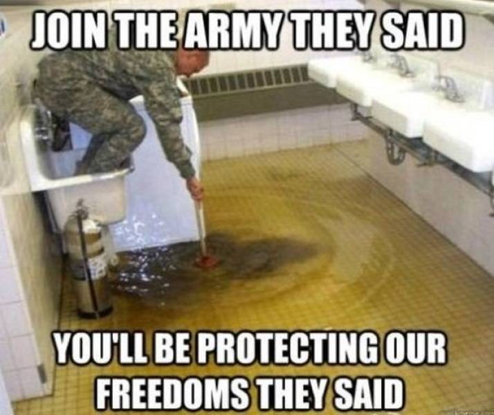 join the army they said - Join The Army They Said 1311 You'Ll Be Protecting Our Freedoms They Said