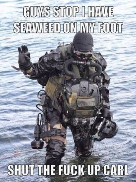 dutch navy seals - Guys Stop I Have Seaweed On My Foot Shut The Fuck Up Carl