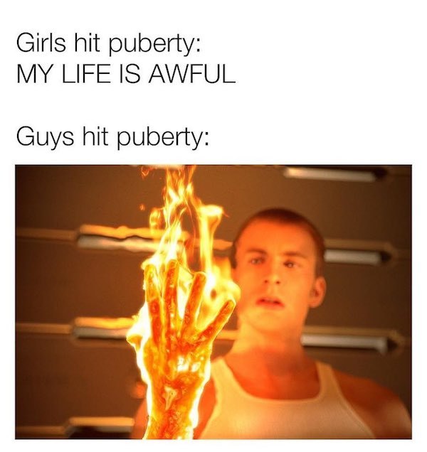 man with hands on fire - Girls hit puberty My Life Is Awful Guys hit puberty