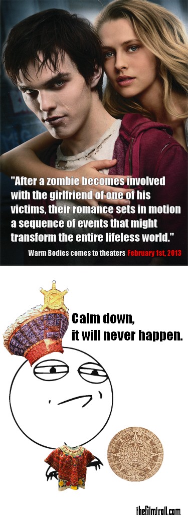 A funny photoshopped image combining a movie called "Warm Bodies" and the Mayan predictions.
