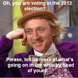 Wonka wonder's why you'd vote.