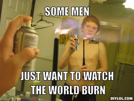 burn the world