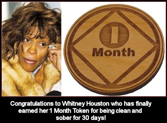 For the first time in two decades, Whitney Houston finally makes it a full month Clean  Sober!