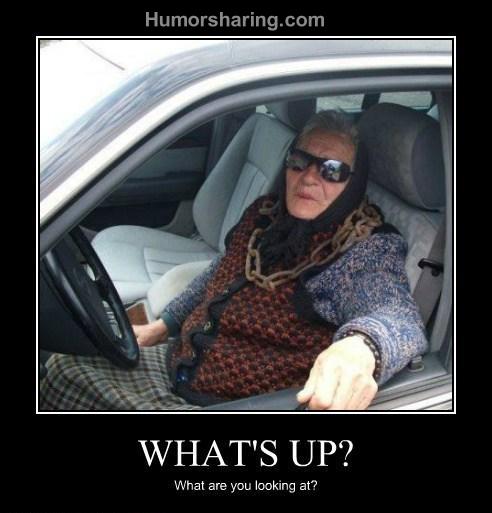 Be careful -old mafia lady is on the road :